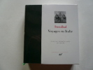 Voyages en Italie. Textes établies, annotés et présentés par V. de Litto.. Stendhal