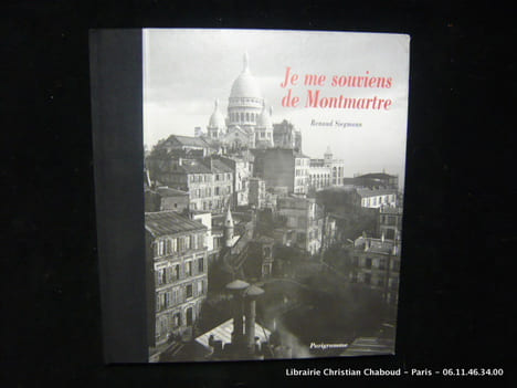 Je me souviens de Montmartre. Renaud Siegmann