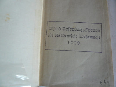 Der Mythus des 20. Jahrhunderts. Eine Wertung der seelisch-geistigen Gestaltenkämpfe unserer Zeit.  Mit Stempel "ALFRED ROSENBERG SPENDE FUR DIE DEUTSCHE WEHRMACHT 1939" 