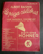 Pages célèbres, arrangées par Al. Raisner pour Harmonica chromatique avec accompagnement de piano, avec instructions pratiques et tableau comparatif des trois modèles d'harmonica chromatique Hohner. Recueil n°4. par Albert Raisner - Image 1