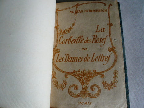 La Corbeille des Roses ou les Dames de Lettres. Essais.. Jean de Bonnefon