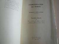 Hydrogéologie du Maroc (Zone française). Introduction et Notions générales. Descriptions régionales. Monographies régionales 3e série : Maroc n°4.