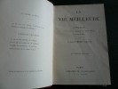 La vie meilleure. Conférences faites dans la Chapelle de l'école Féneloon - Carême de 1894. 4e éd. . L'Abbé Pierre Vignot