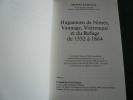 Huguenots de Nîmes, Vaunage, Vistreneque et du Refuge de 1532 à 1864. Idebert Exbrayat