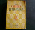 Les Cahiers d'Hermès n°1. Les lettres françaises et la tradition. Contributions de Albert-Marie Schmidt, Léo Mérigot, Eugène Canseliet, Emile ...