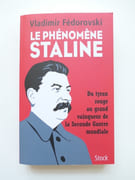 Le phénomène Staline. Du tyran rouge au grand vainqueur de la Seconde Guerre Mondiale.  par Vladimir Fédorovski, en collaboration avec Patrice de Méritens - Image 1