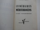 Itinéraires méditerranéens. Israël, Grèce, Italie. Etudes contemporaines. Francis-V. Féraud