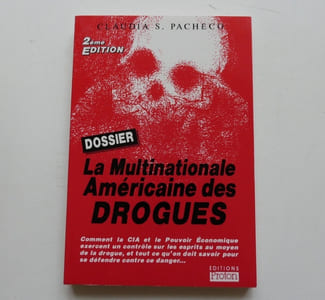 La Multinationale Américaine des drogues.
