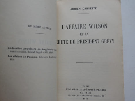 L'affaire Wilson et la chute du Président Grévy.. Adrien DANSETTE
