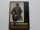 Les Sammies. L'histoire du corps expéditionnaire américaine en France pendant la première guerre mondiale 1917-1918. Laurence Stallings