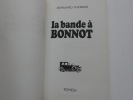 La Bande à Bonnot. Bernard Thomas