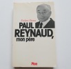 Paul Reynaud, mon père. Evelyne Demey