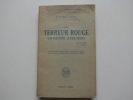 La Terreur rouge en Russie (1918-1924). . S. P. Melgounov. Traduit par Wilfrid Lerat.