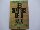 Les sentiers de la paix. Algérie 1958-1962. Bernard Tricot