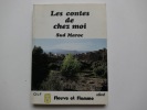 Les contes de chez moi. Sud Maroc. Recueillis et traduits par M'Barek Kaddouri et Irène Reboul. Illustrations de Robert Vigouroux.
