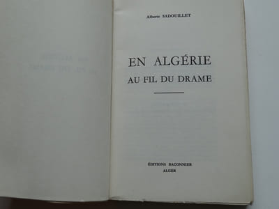 En Algérie au fil du drame.