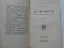 La Mongolie. Historique, G&eacute;ographique, Politique. Avec une carte dans le texte. . J. L&eacute;vine