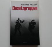 Einsatzgruppen. Sur les traces des commandes de la mort nazis.  par Michaël Prazan - Image 1