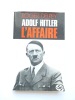 Afdolf Hitler L'affaire. . Roger Delpey