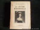 La Grande Mademoiselle. Duc de La Force