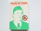 Allal El Fassi ou l'histoire de l'Istiqlal. Attilio Gaudio. Préface de Jacques Berque.