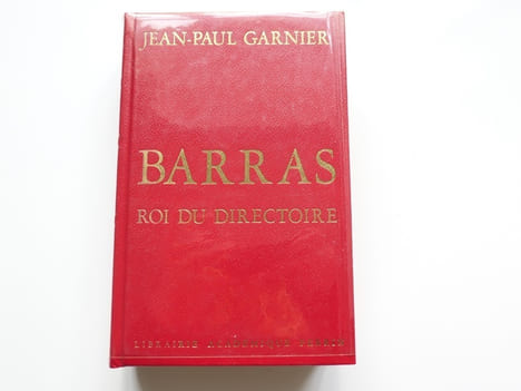 Barras Roi du Directoire. Jean-Paul Garnier