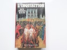 L'Inquisition ou la dictature de la foi.. Jacques Pinglé