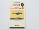 L'Affaire Clément Ader. Claude Carlier 