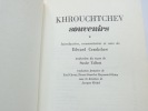 Souvenirs*. . Khrouchtchev. Introduction, commentaires et note de Edward Crankshaw. Trad. de Paul Chwat, Pierre GIrard et Raymond Olcina, sous la ...