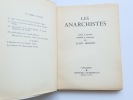 Les Anarchistes. . Scènes et portraits présentés et commentés par Alain Sergent