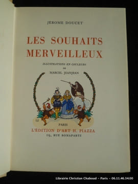 Les souhaits merveilleux. Illustrations en couleurs de Marcel Jeanjean. Jérôme Doucet.