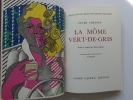 La Môme Vert-de-Gris. Lithographies originales de Cueco. . Peter Cheyney. Traduction de Marcel Duhamel.