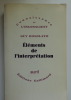 Eléments de l'interprétation. Guy Rosolato 