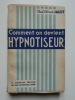Comment on devient hypnotiseur.. Paul Clément JAGOT