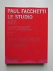 Paul Facchetti : le Studio: Art Informel, Abstraction Lyrique. Villemur, Fr&eacute;d&eacute;rique; Pietrzak, Brigitte