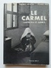 Le Carmel. Carmélites et Carmes. . Robert Serrou. Photographies de Pierre Vals. Préface de son Eminence le Cardinal Piazza.
