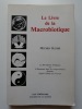 Le livre de la macrobiotique - la révolution biologique ou l'harmonie dans les comportements humains d'après l'Ordre de l'Univers. Michio Kushi
