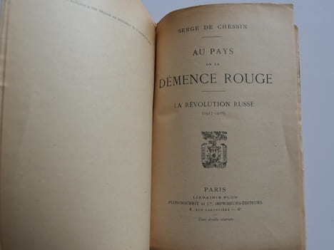Au pays de la démence rouge. La Révolution Russe (1917-1918). Serge de Chessin