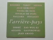 L'arrière-pays. Catalogue d'exposition du 27 juin au 30 août 1992. L'arrière-pays en terre cathare. BIssière. Tobey. Szenes. Jean Dubuffet. Vieira da Silva. Nicolas de Staël. Nallard. Soulages. Debré. Zao Wou-Ki. Aguayo. Gasiorowski. Jean Amado. par Dora Vallier. Jean-François Jaeger - Image 1