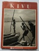 Kivu. Images du Congo. . Introduction et légendes de Georges Sion. Photographies de J. Cayet et Ch. Dessart