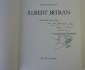 Albert Bitran. L'Oeuvre 1949-1992. ENVOI autographe signé, accompagné d'un dessin, sur la page de titre.. Georges Borgeaud