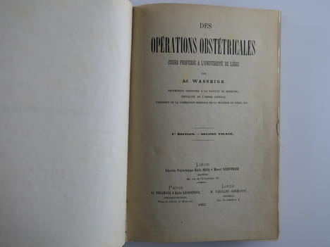 MEDECINE OBSTETRIQUE - Les Opérations Obstétricales. Cours professé à l'Université de Liège. Ad. WASSEIGE