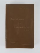 Monographie de la commune de Saint-Gilles lez-Bruxelles. Histoire et description illustrées par Fernand Bernier, Conseiller municipal. Avant-propos de Maurice van Meenen, Bourgmestre