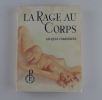 La rage au corps. Jacques Companeez