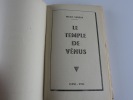 Le temple de Vénus. Michel Sangar