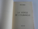 La vierge de l'Oubangui. Michel Sangar