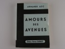 Amours des avenues. Armande Aziz