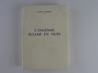 L'ingénue éclose en vices. 2e éd. 