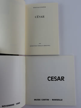 Réunion de 4 ouvrages autour de César. 1) César, Musée Cantini, Marseille, Octobre-Novembre 1966. 2) César, par Douglas Cooper, Bodensee verlag ...