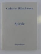 Catherine Hübschmann Spirale par Catherine Hübschmann. Texte de Jean Leymarie et Denise Desautels. - Image 1